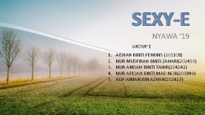 SEXYE NYAWA 19 GROUP 1 1 2 3