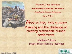 Western Cape Province Sustainable Development Conference Sustainable Human