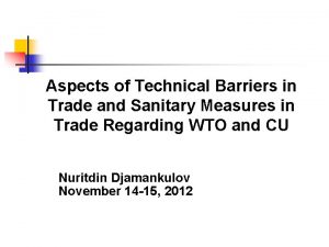 Aspects of Technical Barriers in Trade and Sanitary