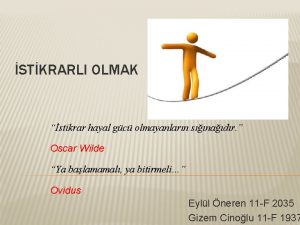 STKRARLI OLMAK stikrar hayal gc olmayanlarn snadr Oscar