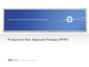 Production Part Approval Process PPAP What is PPAP