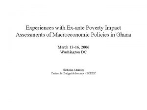 Experiences with Exante Poverty Impact Assessments of Macroeconomic