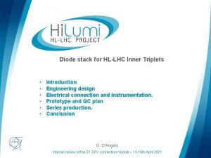 Diode stack for HLLHC Inner Triplets logo area