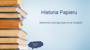 Historia Papieru Biedronki poznaj tajemnice Ksiek Katarzyna Dybiec