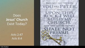 Does Jesus Church Exist Today Acts 2 47