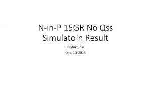 NinP 15 GR No Qss Simulatoin Result Taylor