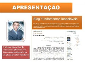 APRESENTAO Professor Roney Ricardo roneycozzerhotmail com direcaocetapesgmail com