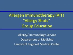 Allergen Immunotherapy AIT Allergy Shots Group Education Allergy