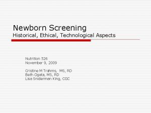Newborn Screening Historical Ethical Technological Aspects Nutrition 526