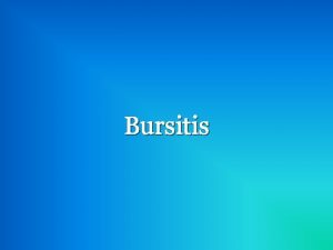 Bursitis What is a Bursa A bursa is
