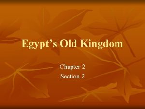 Egypts Old Kingdom Chapter 2 Section 2 Myths