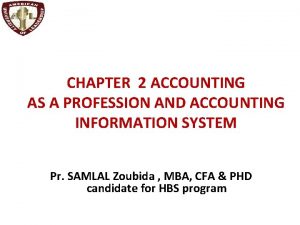 CHAPTER 2 ACCOUNTING AS A PROFESSION AND ACCOUNTING