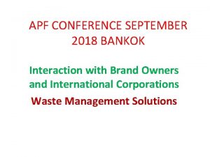 APF CONFERENCE SEPTEMBER 2018 BANKOK Interaction with Brand