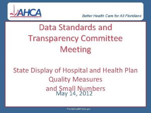 Better Health Care for All Floridians Data Standards