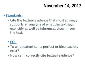 November 14 2017 Standards Cite the textual evidence