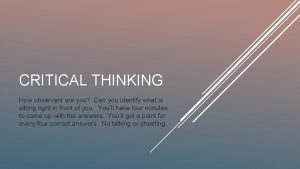 CRITICAL THINKING How observant are you Can you