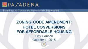 Planning and Community Development Department ZONING CODE AMENDMENT