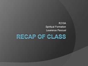 R 210 A Spiritual Formation Lawrence Pascual RECAP