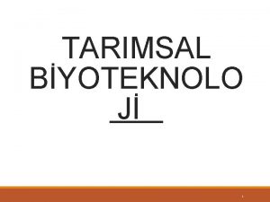 TARIMSAL BYOTEKNOLO J 1 MKROBYAL BYOTEKNOLOJ 2 Algler