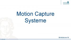 Motion Capture Systeme Brinkbumer M 18 Januar 2022