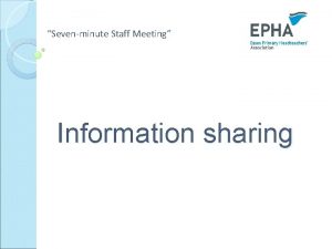 Sevenminute Staff Meeting Information sharing Sharing personal information