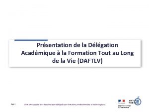 Prsentation de la Dlgation Acadmique la Formation Tout