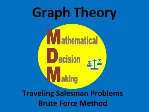 Graph Theory Traveling Salesman Problems Brute Force Method