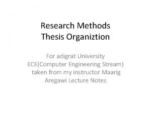 Research Methods Thesis Organiztion For adigrat University ECEComputer