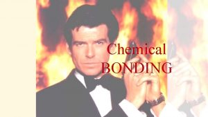 Chemical BONDING Chemical Bond A chemical bond results