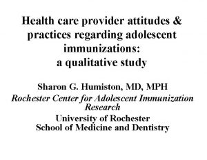 Health care provider attitudes practices regarding adolescent immunizations