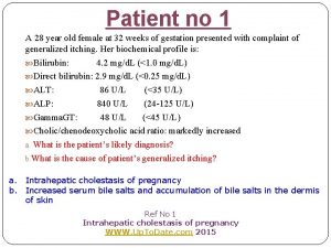 Patient no 1 A 28 year old female