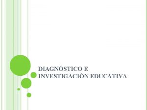 DIAGNSTICO E INVESTIGACIN EDUCATIVA FACTORES QUE CONFORMAN LA