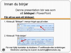 Innan du brjar Denna presentation br ses som