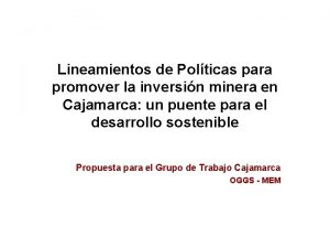 Lineamientos de Polticas para promover la inversin minera