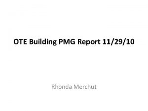 OTE Building PMG Report 112910 Rhonda Merchut Overall