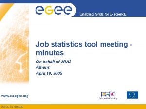 Enabling Grids for Escienc E Job statistics tool