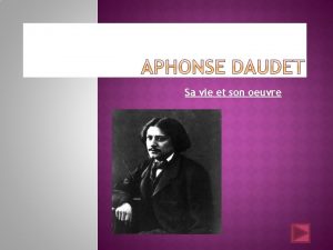 Sa vie et son oeuvre Alphonse Daudet est