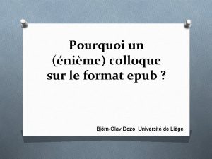 Pourquoi un nime colloque sur le format epub