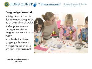 Frebyggande program frskolan grundskolan och gymnasiet Trygghet ger