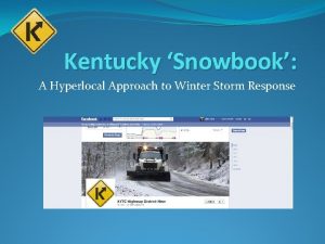 Kentucky Snowbook A Hyperlocal Approach to Winter Storm