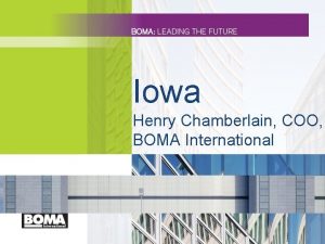 Iowa Henry Chamberlain COO BOMA International BOMA International