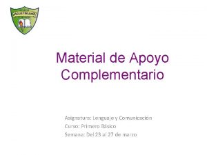 Material de Apoyo Complementario Asignatura Lenguaje y Comunicacin