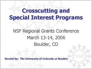 Crosscutting and Special Interest Programs NSF Regional Grants