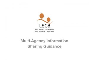 MultiAgency Information Sharing Guidance Key Points The guidance