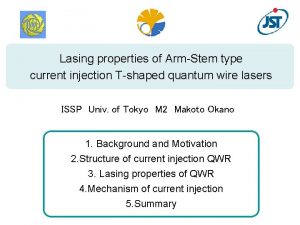 Lasing properties of ArmStem type current injection Tshaped