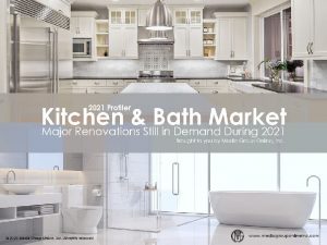 Kitchen Bath Market 2021 Profiler Major Renovations Still