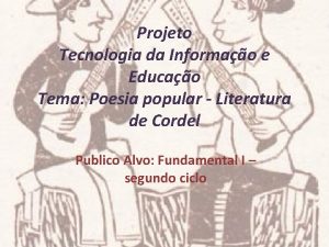 Projeto Tecnologia da Informao e Educao Tema Poesia