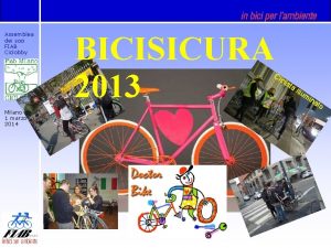 Assemblea dei soci FIAB Ciclobby BICISICURA 2013 Ci