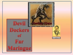 Devil Dockers of Far Maringue www Jaya Rama