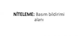 NTELEME Basm bildirimi alan NTELEME Basm bildirimi alan